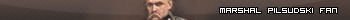 ^Marshal Pilsudski Fan^