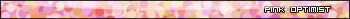 Pink Optimist