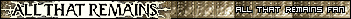All That Remains User Bar