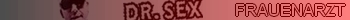 Frauenarzt Dr.Sex