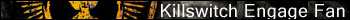Killswitch Engage Fan