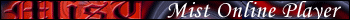 Mist Online Player