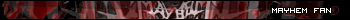 Mayhem fan