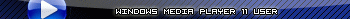 Widows media player 11 user