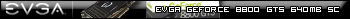 EVGA GeForce 8800 GTS 640 MB Superclocked