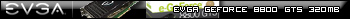 EVGA GeForce 8800 GTS 320 MB