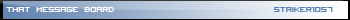 MEssageboard bar