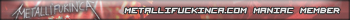 Metallifuckinca.com Maniac Member