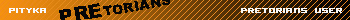 PREtorians user