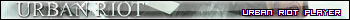 Urban Riot Player Userbar