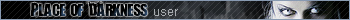 Place of Darkness user