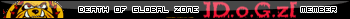 ]D.o.G.z[ Death of global zone member