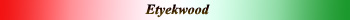 Etyekwood