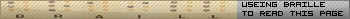 USEING BRAILLE TO READ THIS PAGE
