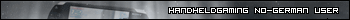 Handheld Gaming No German User (On request)