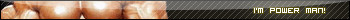 I`m Power Man