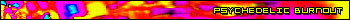 Psychedelic Burnout