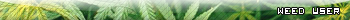 Weed User