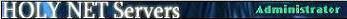 HOLY NET Servers
