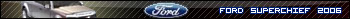 Ford Superchief 2006