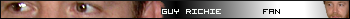 Guy Richie Fan