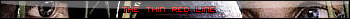 The Thin Red Line