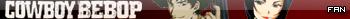 Cowboy Bebop Fan Userbar