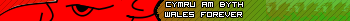 Cymru Am Byth  Wales Forever