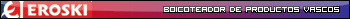 Eroski Boicot basque Product