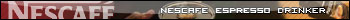 Nescafe Espresso Drinker