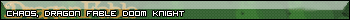 Chaos, Dragon Fable Doom Knight (a)