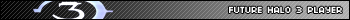 Future Halo 3 Player Userbar