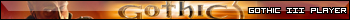 Gothic III Player