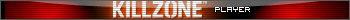 Killzone Player