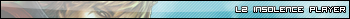L2 Insolence Player