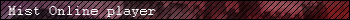 Mist Online Player