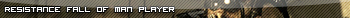 Resistance Fall of Man Player