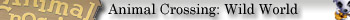 Animal Crosing: Wild World
