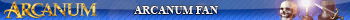 Arcanum Fan