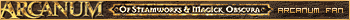 Arcanum: Of Steamworks and Magick Obscura