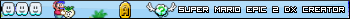 Super Mario Epic 2 DX Creator