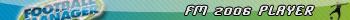 Football Manager 2006