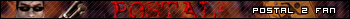 Postal 2 Fan Userbar by GiBR