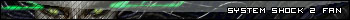 System Shock 2 fan