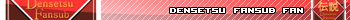 Densetsu Fansub (PerÃƒÂº) Fan