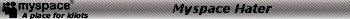 Myspacehater black 1