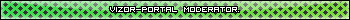 Moderator Vizor-Portal