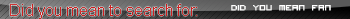 --Google : Did you mean?--