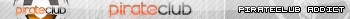 PirateClub Addict
