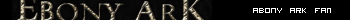 Ebony Ark